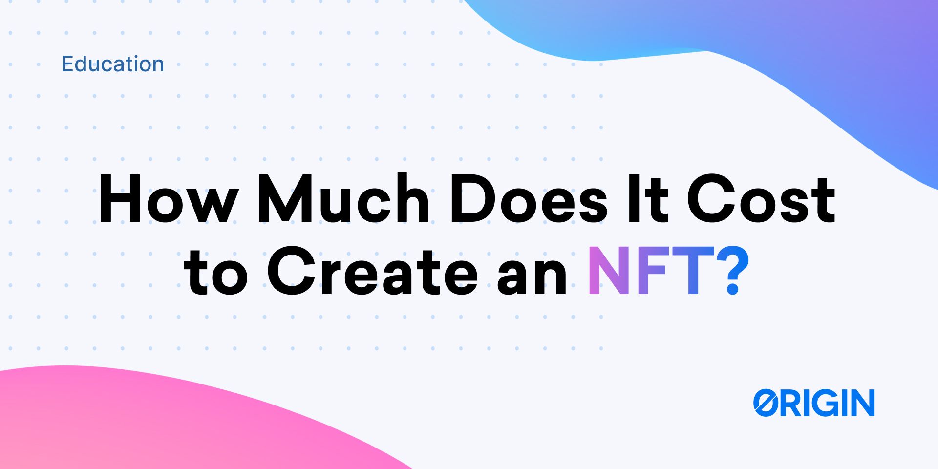 How Much Does It Really Cost to Make NFTs?